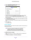 Page 44Networking 44
N150 and N300 Wireless Routers 
5. 
Select the  Enable Wireless Repeating Function check box. 
6.  Select the  W
 ireless Base Station  radio button.
7. To prevent wireless clients from associating with the base station and al\
low LAN client 
associations only, select the  Disable Wireless Client Association check box.
You can leave the check box cleared if you prefer wireless clients to be \
able to associate  with the base stations.
8.  In the  Repeater MAC 
 Address 1 through 4 fields,...