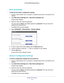 Page 62Manage Your Network 62
N150 and N300 Wireless Routers 
Back Up Settings
To back up the router’s configuration settings:
1. 
Launch a web browser from a computer or wireless device that is connecte\
d to the 
network.
2.  T
ype  http://www.routerlogin.net  or http://www.routerlogin.com .
A login screen displays.
3.  Enter the router user name and password.
The user name is  admin. 
 The default password is password . The user name and 
password are case-sensitive.
The BASIC Home screen displays.
4....