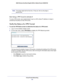 Page 108Virtual Private Networking108
N600 Wireless Dual Band Gigabit ADSL2+ Modem Router DGND3700 
Note:  The pings might fail the first time. If they do, then try the pings a 
second time.
Start Using a VPN Tunnel to Activate It
To use a VPN tunnel, use a web browser to go to a URL whose IP address o\
r range is 
covered by the policy for that VPN tunnel.
Verify the Status of a VPN Tunnel
To use the VPN Status screen to determine the status of a VPN tunnel:
1. 
Log in to the wireless modem router.
2.  On the...