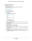 Page 140Advanced Settings140
N600 Wireless Dual Band Gigabit ADSL2+ Modem Router DGND3700 
Configure Static Routes
To configure static routes:
1. 
Select  Advanced > Static Routes to display the following screen:
Figure 56.  Static Routes screen
2. To add a static route:
a.Click Add to open the following screen.
Figure 57.  Adding a static route
b. In the Route Name field, enter a route name for this static route. This \
name is for 
identification purpose only. 
c.  Select  Private  if you want to limit access...