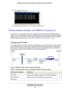 Page 162NETGEAR VPN Configuration162
N600 Wireless Dual Band Gigabit ADSL2+ Modem Router DGND3700
b. 
Type  ping 172.23.9.
If the pings fail the first time, try the pings a second time.
Wireless Modem Router with FQDN to Gateway B
This section is a case study on how to configure a VPN tunnel from a NET\
GEAR wireless 
modem router to a gateway using a fully qualified domain name (FQDN) t\
o resolve the public 
address of one or both routers. This case study follows the VPN Consorti\
um interoperability 
profile...