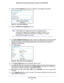 Page 57Security Settings57
 N600 Wireless Dual Band Gigabit ADSL2+ Modem Router DGND3700
2. 
Select the Port Triggering radio button to display the port triggering information.
Figure 24.  Set up port triggering
3. Clear the Disable Port Triggering check box.
Note:   If the Disable Port Triggering check box is selected after you 
configure port triggering, port triggering is disabled. However, any 
port triggering configuration information you added to the router is 
retained even though it is not used.
4.  In...