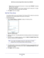 Page 59Security Settings59
 N600 Wireless Dual Band Gigabit ADSL2+ Modem Router DGND3700
•     
Type. Select the correct type for this service. If in doubt, select  TCP/UDP. The options 
are TCP, UDP, TCP/UDP.
•     Start Port and End Port. If a port range is required, enter the range here. If a single  port is required, enter the same value in both fields.
3.  Click  Apply to save your changes.
Set the Time Zone
The wireless modem router uses the Network Time Protocol (NTP) to obta\
in the current time 
and...