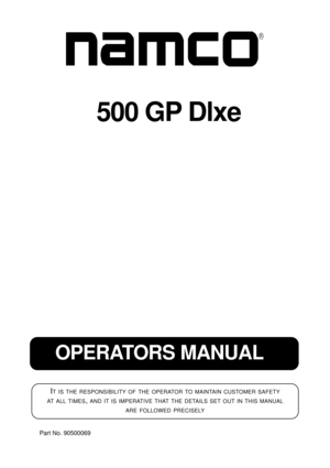Page 1OPERATORS MANUAL
IT IS THE RESPONSIBILITY OF THE OPER ATOR TO MAIN TAIN CUS TOMER SAFETY 