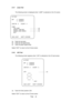 Page 25Page 2-3-7 Lamp Test
The following screen is displayed when “LAMP” is selected on the I/O screen.
I/O TEST
DIP 2 12345678
3 12345678
LINK ON 2 COUNT 0
LAMP
TOP LAMP ........................ (a)
SIGNAL LAMP RED ........................ (b)
SIGNAL LAMP GREEN ........................ (c)
EXIT
GAS: LIGHT SHIFT: CHOOSE
(a) Tests the top lamp.
(b) Tests the red signal lamp.
(c) Tests the green signal lamp.
Select “EXIT” to return to the I/O test screen.
2-3-8 LED Test
The following screen appears when “LED” is...