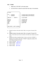 Page 19Page 14
5-3-3 I/O Test
1. Select item (3) I/O TEST on the menu screen. 
2. Use the shift lever to select the required item then step on the acceler\
ator.
I/O TEST
DIP 2 12345678 ........... (a) Option Switch (CPU-PCB Sw2)
3 12345678 ........... (b) Option Switch (CPU-PCB Sw1)
LINK ON 2 COUNT 0 ........... (c) Link Check
SWITCH ........... (d) Switch Test
MOTOR ........... (e) Motor Test 
LAMP ........... (f) Lamp Test
LED ........... (g) LED Test
EXIT 
GAS: ENTER SHIFT: CHOOSE
(a) Displays the state of...