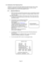 Page 24Page 26
6-4 Initialization After Replacing Parts
Initialization must be performed after replacing the game PC board, Rom \
or Step 
Controls. If initialization is not performed, the game will not function\
 correctly.
During initialization, ensure that the step edges are level.
6-4-1 Adjustment Method (a) 1. When the power is turned ON the step-lock motor is automatically checked\
.The motor check first locks the steps (If not already locked), unlocks\
, then
locks them again.
Note: Ensure that the test...