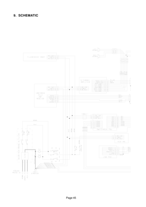 Page 44Page 45
9. SCHEMATIC 