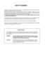 Page 3SAFETY WARNING
In order to use this machine safely, be sure to read this Operators Manual carefully before
installation, adjustment or use of this machine.
Whenever the owner of this machine entrusts dis-assembly, installation, adjustment or routine
maintenance to another person, the owner should ensure that that person read the appropriate
precautions and relevant sections of this manual before starting work.
In order that no accidents occur when the machine is in operation, 
strictly follow the notes...