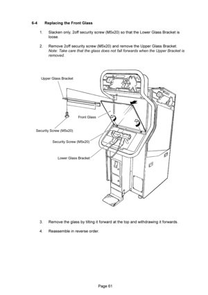 Page 61
 A. +$#*4&%+$
 -95-4?>>949)2!/
3&&;)-895
-
 @(>>949)2!/
3#(&A-895
7		


		9?7


 @(&-14->)#&#)&#)>)#
 @1-(#
Upper Glass Bracket
Security Screw (M5x20)Front Glass
Security Screw (M5x20)
Lower Glass Bracket 