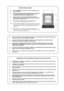 Page 16NOTES D’INSTALLATION
NON ACCENDERE MAI la macchina finchè l’installazione non è
stata completata.
Allo scopo di prevenire possibili scosse elettriche, la macchina
deve essere obbligatoriamente collegata alla rete  con un
connettore messo a terra con connessioni sicure.
Perchè i clienti non siano feriti dal movimento del gioco,
assicurarsi che ci siano almeno 500mm di distanza rispetto alle
altre macchine o rispetto al muro.
Per evitare danni alla macchina durante la messa in opera,
assicurarsi che il...