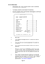 Page 49Page 51
6-3-3-3 Switch Test
1. Select “Switch Test” on the I/O menu screen to test the switches. The following screen is displayed.
2. The display shows the current state of the switches. 
3. Press the Up Select switch and the Enter switch together to EXIT and return to the I/O menu screen
(a) Not Used
(b) The display will change from OFF to ON as each switch is operated.
(c) The game will return to normal play mode if this switch is turned off.
(d to i) The display will change from OFF to ON as each...