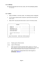 Page 53Page 54
6-3-7 Others
1. Select “OTHERS” on the menu screen. The following screen is displa\
yed. 
2. Use the Select Up/Down switch choose the required item then press the Enter button.
3. Select “EXIT” and press the Enter button to return to the menu scr\
een.
6-3-6 ADS Data
By selecting ADS Data from the menu screen, all of the bookkeeping detai\
ls can be reset.
OTHERS
ROM1 Ver. _
 /  _
 /  _
--:--:-- ...................................................... (a)
ROM2 Ver. _
 /  _
 /  _
--:--:--...