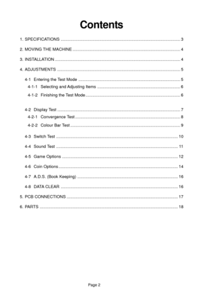 Page 2Page 2
Contents
1. SPECIFICATIONS ...................................................................................................... 3
2. MOVING THE MACHINE ............................................................................................ 4
3. INSTALLATION ........................................................................................................... 4
4. ADJUSTMENTS ......................................................................................................... 5
4-1...