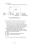 Page 20Page 20 7-3-4 Switch Test
The following screen is displayed when SWITCH is selected on the I/O screen.
I/O TEST
DIP 2 12345678
3 12345678
LINK ON 2 COUNT 0
SWITCH
(a) Accelerator ................ GAS: *0000 COIN 1: OFF .............. (e) Coin 1 switch
(b) Brake ................ BRAKE *0000 COIN 2: OFF .............. (f)  Coin 2 switch
(c) Steering ................ STEER *0000 SERVICE: OFF .............. (g) Service switch
(d) Shift ................ SHIFT CENTRE VIEW: OFF .............. (h) View change...