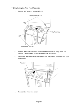 Page 55== P4 &#$%/&#.#&
(&.
: 5#@
A=B:+
 5#	7
	
	
		



	


	


8 6


	


#	

	7
3

@ 5

#
Play Panel Assy Security screw (M5 x 20)
Security screw (M5 x 20)
Connector Play panel 