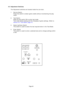 Page 40Page 40
6-2 Adjustment Switches
The Adjustment switches are located inside the coin door. 
1. Service Switch. Press this switch to obtain game credits without incrementing the play 
meter.
2. Test Switch Slide the test switch ON to enter test mode.
Test mode allows testing and the changing of game settings. (Refer to
section 6-3 Test Mode page  41)
3. Select Up/Down Switch This switch is used to select the test required when in the Test Mode.
4. Enter Switch This switch is used to enter a selected test...