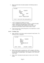 Page 19Page 19 e. When the start button has been pressed, the following screen is
displayed.
f. If “OK” is displayed the pedals are correct.
If “NG” is displayed there has been a problem in reading the pedal
rotation. Press start and repeat steps c) and d) again.
If “NG” is still displayed after repeating the test, there is the
possibility that the sensor board or sensor sticker is faulty.
g. Press the start button while pulling back on the handle bars, to return
to the “I/O Test” menu.
5-3-3-3 Fan Motor Test...