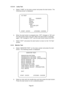 Page 20Page 20 5-3-3-4 Lamp Test
a. Select “LAMP” on the menu screen and press the start button. The
following screen is displayed.
b. When the start button is pressed once, ‘OFF’ changes to ‘ON’ and
the start button lamp turns ON. When the start button is pressed
again, ‘ON’ changes to ‘OFF’ and the start button lamp turns OFF.
c. Select “EXIT” and press the start button to return to the “I/O Test”
screen.
5-3-4 Monitor Test
a. Select “MONITOR TEST” on the menu screen and press the start
button. The following...