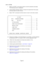 Page 48Page 48
6-3-3 I/O Test
1. Select “I/O TEST” on the menu screen to test the switches and lamp\
s. The following screen is displayed.
2. Use the Select Up/Down switch to choose the required item then press the Enter button to enter the test.
3. Select “EXIT” and press the Enter button to return to the menu scr\
een. 
(a) Shows the condition of the DIP Switches on the PCB. In normal operation all switches are OFF. (If a switch is ON, it will be displayed in red.)
(b)  Shows how many players are linked and...