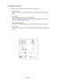 Page 44Page 44
6-2 Adjustment Switches
The Adjustment switches are located inside the coin door. 
1. Service Switch. Press this switch to obtain game credits without incrementing the play 
meter.
2. Test Switch Slide the test switch ON to enter test mode.
Test mode allows testing and the changing of game settings. (Refer to
section  6-3  Test Mode page  45)
3. Select Up/Down Switch This switch is used to select the test required when in the Test Mode.
4. Enter Switch This switch is used to enter a selected test...