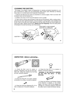 Page 1017
The design  of  the  Ejector  makes  its  d isassembly  for  cleaning  somewhat  impractic al  (i. e.  we 
INSPECTION - Before Lubricating…
5.)  Ch eck  the  Extractor  and  Extractor  S pring: 
1.)  Check  the  Bolt:  Look  for  cracks  or 4.)  Check  the  Cam  Pin:  If  it  is  cracked ,  or 
2.)  Check  the  Firing  Pin :  If  it  is  bent,  cracked, 
3.)  Check  the  Firing  Pin  Retaining  Pin:  If  it  is  