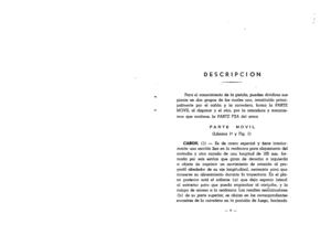 Page 6
DESCRIPCION
--
Paraelconocimientodelapistola,puedendividirsesus
piezasendosgruposde105cualesuno.constituldoprinci-
palmenteporelcanonylacorredera,formaiaPARTE
MOVILaldispararyelotro,porlaarmaduraymecanis-
mesquecontiene,IaPARtEFIJAdelarma.
PARTEMOVIL
(L6minaI~yFig.1)
CARON.(l)-Esdeaceroespecialytieneinterior-
menteunaseccionlisaenlarecemaraparaaIojaInientodel
cartuchoyotrarayadadeunalongitudde105mm.for-
madaporseisestrlasquegirandederechaaizquierda
aobjetodeimprimirunmovimientoderotacionalpro-...