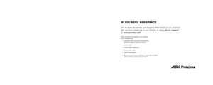 Page 59IF YOU NEED ASSISTANCE....
For all types of Ser vice and Suppor t information on our products 
and ser vices please go to our website at www.ask.no/suppor t 
orwww.proxima.com
Many resources are available on our website. 
Some examples are:
•Frequently Asked Questions about general 
projector usage and technical issues
•E-mail suppor t
•Online product registration
•Product data sheets
•Optional accessories
•Technical specifications, interactive image size calculator, 
laptop activation commands and...