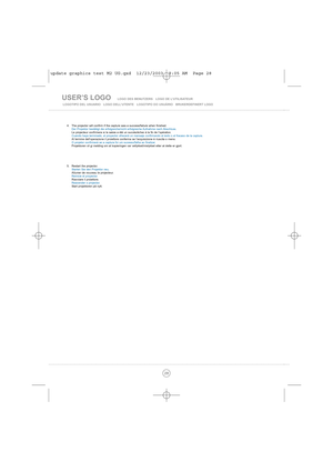 Page 2828
4. The projector will confirm if the capture was a success/failure when finished.
Der Projektor bestätigt die erfolgreiche/nicht erfolgreiche Aufnahme nach Abschluss.
Le projecteur confirmera si la saisie a 
été un succès/échec à la fin de l’opération.Cuando haya terminado, el proyector ofrecerá un mensaje confirmando el éxito o el fracaso de la captura.Al termine dell’operazione il proiettore conferma se l’acquisizione è riuscita o meno.
O projetor confirmará se a captura foi um sucesso/falha ao...