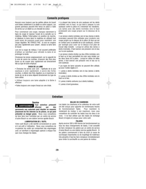 Page 20-20-
ServiceTout entretien préventif
effectué par des
personnels non autorisés peut résulter en mauvais
placement de fils internes ou de pièces, ce qui peut
présenter un danger grave.  Nous vous conseillons
de faire faire tout l’entretien par un centre de service
d’usine Bosch ou une station service agréée Bosch.
LUBRIFICATION DE L’OUTIL
Votre outil Bosch a été lubrifié correctement en usine
et il est prêt à l’utilisation.  Nous vous conseillons de
re-graisser les outils qui comportent des engrenages...