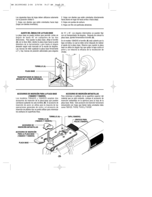 Page 28-28-
AJUSTE DEL ÁNGULO DE LA PLACA BASE
La placa base se puede inclinar para permitir cortes en
ángulo de hasta 45˚ en cualquiera de las dos
direcciones.  Para ajustar la placa base, afloje el tornillo
(A) con la llave Allen, deslice la placa base hacia la parte
delantera de la herramienta y gire hasta el ángulo
deseado según está marcado en la escala de ángulos.
Las ranuras de retén sujetarán la placa base firmemente
a 0˚ y hay marcas de posición adicionales para ángulosde 15˚ y 45˚. Los ángulos...