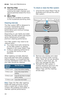 Page 34en-us   Care and Maintenance
34 Cleaning intervals
The filter system 1Z is designed to 
minimize maintenance while 
providing premium cleaning 
performance and minimum energy 
consumption.
Depending on use habits and water 
hardness, the filter system will require 
some maintenance to sustain 
premium cleaning performance.
Your filter system may need to be 
cleaned when:
■You notice food soils remaining 
on the filter system or objects 
trapped in the Large Object Trap.
■A drop in cleaning performance...