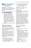 Page 75Mise en marche du lave-vaisselle  fr-ca
75
1  Mise en marche du 
lave-vaisselle
M i s e   e n   m a r c h e   d u   l a v e - v a i s s e l l eRemarque :  Avec les fonctions 
masquées, la porte doit être ouverte 
avant le changement des réglages et 
fermée une fois ces réglages 
effectués.
9AVERTISSEMENT
RISQUE DE BLESSURES !
Pour éviter des risques de 
blessures, faites toujours 
attention lorsque vous ouvrez la 
porte pendant ou après un 
cycle de lavage car des rejets 
deau chaude ou de vapeur...