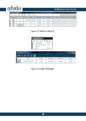 Page 21 A-55·Quick Start Guide 
 20 
20 
 
Figure 3-3 Select a Device 
 
 
 
 
 
Figure 3-4 Login Manager 
 
 
  