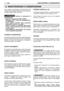 Page 18Una corretta manutenzione è fondamentale per
mantenere nel tempo l’efficienza e la sicurezza di
impiego originali della macchina.
Durante le operazioni di
manutenzione:
–Staccare il cappuccio della candela.
–Attendere che il motore sia adeguatamen-
te raffreddato.
–Usare guanti protettivi nelle operazioni
riguardanti la barra e la catena.
–Tenere montate le protezioni della barra,
tranne i casi di interventi sulla barra stessa
o sulla catena.
–Non disperdere nell’ambiente olii, benzina
o altro materiale...