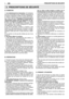 Page 202FR
A) FORMATION
1)Lire attentivement les instructions.Se familiariser
avec les commandes et avec l’utilisation appropriée de
la machine. Apprendre à arrêter le moteur rapidement.
2) Utiliser la machine pour le but auquel elle est desti-
née, c’est-à-dire pour 
“l’abattage, le tronçonnage et
l’ébranchage d’arbres dont les dimensions se rap-
portent à la longueur du guide-chaîne
, ou dobjets
en bois ayant des caractéristiques analogues. Toute
autre utilisation peut s’avérer dangereuse et entraîner
une...