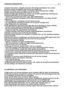 Page 61) Starta inte motorn i stängda utrymmen där farliga koloxidgaser kan samlas.
2) Arbeta endast vid dagsljus eller med en god belysning.
3) Innan du startar motorn, koppla ur knivarna, sätt transmissionen i friläge.
4) Klipp inte på terräng som sluttar mer än 10° (17%).
5) Kom att ihåg ingen sluttning är “säker”. Var särskilt uppmärksam vid arbete på
sluttande gräsmatta. För att undvika vältning:
– stanna inte och starta inte tvärt i upp- eller nedförsbacke;
– tryck ner kopplingen försiktigt och låt...