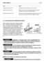 Page 30FR 29 MODE D’EMPLOI
5.5 UTILISATION SUR TERRAINS EN PENTE
Dans le respect des limites indiquées (max
10° - 17%), les pelouses en pente se ton-
dent en montant et en descendant - jamais
transversalement; faire très attention aux
changements de direction: les roues qui se
trouvent en amont ne doivent jamais ren-
contrer dobstacles (cailloux, branches,
racines, etc.) susceptibles de faire glisser la
machine sur les côtés, de la retourner ou
dentraîner une perte de contrôle du véhicu-
le.
RÉDUIRE LA VITESSE...