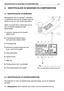 Page 82. IDENTIFIKASJON AV MASKINEN OG KOMPONENTENE
2.1 IDENTIFIKASJON AV MASKINEN
Merkelappen som er plassert i nærheten
av batterirommet har de viktigste data og
serienummer for hver enkelt plentraktor.
Dette nummeret (6) er nødvendig når du
ber om teknisk assistanse eller
reservedeler.
1.Lydnivå i henhold til EU-direktiv
2000/14/CE
2.Overensstemmelsesmerke i
henhold til EU-direktiv 98/37 
3.Produksjonsår
4.Motorens omdreiningsturtall ved
bruk, i opm (hvis angitt)
5.Type plentraktor
6.Serienummer
7.Vekt i...