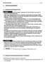 Page 18SV 17 BRUKSANVISNING
5. BRUKSANVISNING
5.1 SÄKERHETSFÖRESKRIFTER
Använd endast maskinen för det ändamål som den är
ämnad för (gräsklippning).
Utför inga ingrepp eller ta bort maskinens säkerhetsanordningar. KOM
IHÅG ATT ANVÄNDAREN ALLTID ÄR ANSVARIG FÖR SKADOR PÅ ANNAN
PERSON. Innan maskinen används:
– läs de allmänna säkerhetsföreskrifterna  ( 
☛ 1.2), med särskild upp-
märksamhet för avsnittet angående gräsklippning på sluttande terräng;
– läs noggrant igenom instruktionerna. Lär dig att känna igen...