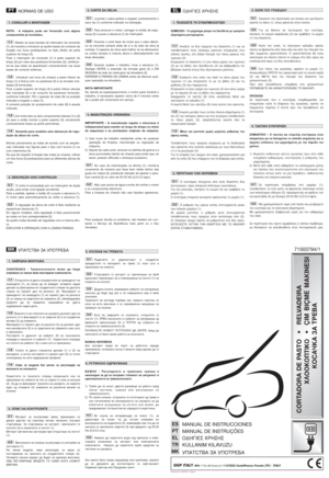 Page 2NORMAS DE USO
NOTA - A máquina pode ser fornecida com alguns
componentes já montados.
Afastar as duas bandas do interruptor de comando
(1), de maneira a introduzir as quatro bases de contacto de
fixação nos furos predispostos no lado direito da parte
superior do braço (2).
Fixar o interruptor de comando (1) à parte superior do
braço (2) por meio dos parafusos fornecidos (3), certifican-
do-se que estes se aparafusem correctamente nas duas
bases de contacto externas.
Introduzir nos furos do chassis a...