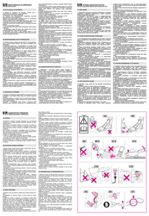 Page 4BIZTONSÁGI ELŐÍRÁSOKKÉRJÜK BETARTANI
1) Olvassa el gondosan az utasítást. Ismerje meg a
kezelőszerveket, sajátítsa el e gép kezelését.
Tanulja meg a motor gyors leállítását.
2) A fűnyírót csak rendeltetésének megfelelően használja
azaz fűnyírásra és összegyűjtésre.
Bármely más felhasználás veszélyes lehet és sérüléseket
okozhat embereknek és/vagy állatoknak.
3) Tilos gyerekre bízni a fűnyírógép használatát, illetve olyan
személyre, aki nem ismeri a gép kezelési útmutatóját.
A helyi törvényrendelet...