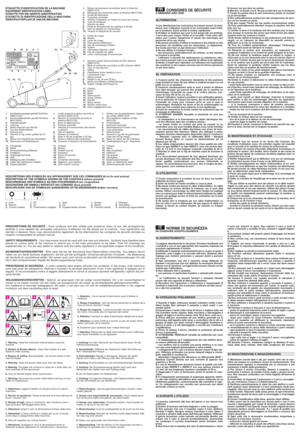 Page 31. Attenzione:Leggere il libretto di istruzioni prima di usare la
macchina.
2. Rischio di espulsione.Tenere le persone al di fuori dell’area di
lavoro, durante l’uso.
3. Rischio di tagli.Lame in movimento. Non introdurre mani o
piedi all’interno dell’alloggiamento lama.  
4. Attenzione:tenere il cavo di alimentazione lontano dalla lama.
5. Attenzione:La lama continua a ruotare per un po’ di tempo
anche dopo lo spegnimento della macchina.
6. Solo per rasaerba con motore termico.
7. Attenzione:Scollegare...