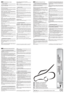 Page 2STANDARDS OF USE
NOTE – The machine can be supplied with some of the
components already fitted.
Open the flaps of the control switch (1) and insert
the four fastening bosses into the holes on the top right-
hand part of the handle (2).
Fasten the control switch (1) to the top part of the handle
(2) using the screws supplied (3) and make sure that they
are secured in the two external bosses.
“A” type handle – without height adjustment - 
Position the plastic spacers (1 and 2) correctly to the two
ends of...