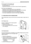 Page 17a)Om de motor te kunnen starten moet:
– de koppeling in de “vrije” stand staan;
– het mes ontkoppeld zijn;
– de gebruiker op de stoel van de machine zit ofwel de handrem ingeschakeld is. 
b)De motor wordt stilgelegd als:
– de gebruiker de stoel verlaat terwijl het mes is ingeschakeld;
– de gebruiker de stoel verlaat terwijl de koppeling niet in de “vrije” stand staat;
– de opvangzak wordt opgetild terwijl het mes is ingeschakeld;
– het mes wordt ingeschakeld zonder dat de opvangzak werd geplaatst.
– of...
