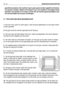 Page 27geschikte procedure. De machine mag in geen geval worden opgetild met behulp
van touwen of takels. Tijdens het transport, zet u het maaidek in de laagste stand,
schakelt u de handrem in en zorgt u ervoor dat de machine goed bevestigd is aan
het vervoermiddel met touwen of kettingen. 
5.7 TIPS VOOR EEN MOOI MAAIRESULTAAT
1. Voor een mooi, groen en zacht gazon, moet het gras regelmatig en op de juiste manier
worden gemaaid.
2. Het gras wordt bij voorkeur gemaaid als het droog is.
3.Het mes mag niet...