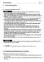 Page 16SV 15 BRUKSANVISNING
5. BRUKSANVISNING
5.1 SÄKERHETSFÖRESKRIFTER
Använd endast maskinen för de ändamål som den är
ämnad för (klippning och gräsuppsamling). 
Utför inga ingrepp eller ta bort maskinens säkerhetsanordningar. KOM
IHÅG ATT ANVÄNDAREN ALLTID ÄR ANSVARIG FÖR SKADOR PÅ ANNAN
PERSON. Innan maskinen används:
- läs de allmänna säkerhetsföreskrifterna ( 
☛ 1.2), med särskild uppmärk-
samhet för avsnittet angående gräsklippning på sluttande terräng;
- läs noggrant igenom instruktionerna. Lär dig att...