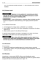 Page 21det. Om problemet kvarstår, läs kapitel «7» i denna handbok samt motorns
handbok.
5.4.2 K
ÖRNING FRAMÅT
Maskinen är inte godkänd för användning på allmän
väg. Den får endast användas (enligt vägtrafikförordningen) på enskilt
område som inte är öppet för obehörig trafik.
Under förflyttningen av maskinen måste knivbladet vara från-
kopplat och klippskivan måste befinna sig i den högsta positionen (position
«5»).
För att påbörja förflyttningen:
1. vrid handgasen till ett läge mellan «LÅNGSAM» och «SNABB»;...