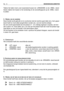 Page 15Tijdens het rijden moet u een tussenstand tussen de «LANGZAAM» en de «SNEL» stand
kiezen; tijdens het maaien is het verstandig om de versnellingspook op de «SNEL» stand
te zetten.
3. H
ENDEL VAN DE HANDREM
Deze hendel wordt gebruikt om te voorkomen dat de machine gaat rijden als u hem gepar-
keerd heeft en moet altijd aangetrokken worden als u van de machine afstapt.
De rem wordt ingeschakeld als het pedaal (11 - 21) volledig ingetrapt is waarbij u de hen-
del in stand «A» moet zetten; als u uw voet van...