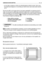 Page 24– om het rijden te beginnen moeten de snelheidsregelaars bediend worden. Denk eraan
het pedaal heel langzaam en voorzichtig op te laten komen zoals reeds eerder beschre-
ven is.
Zet het mes altijd in de hoogste stand om het daarna geleidelijk in de gewenste stand te
zetten. Om een goed en gelijkmatig maaibeeld te krijgen dient u de juiste rijsnelheid in te
stellen afhankelijk van de hoeveelheid gras dat gemaaid moet worden (lengte en dichtheid)
en van de vochtigheid van het gazon 
( bij modellen met...